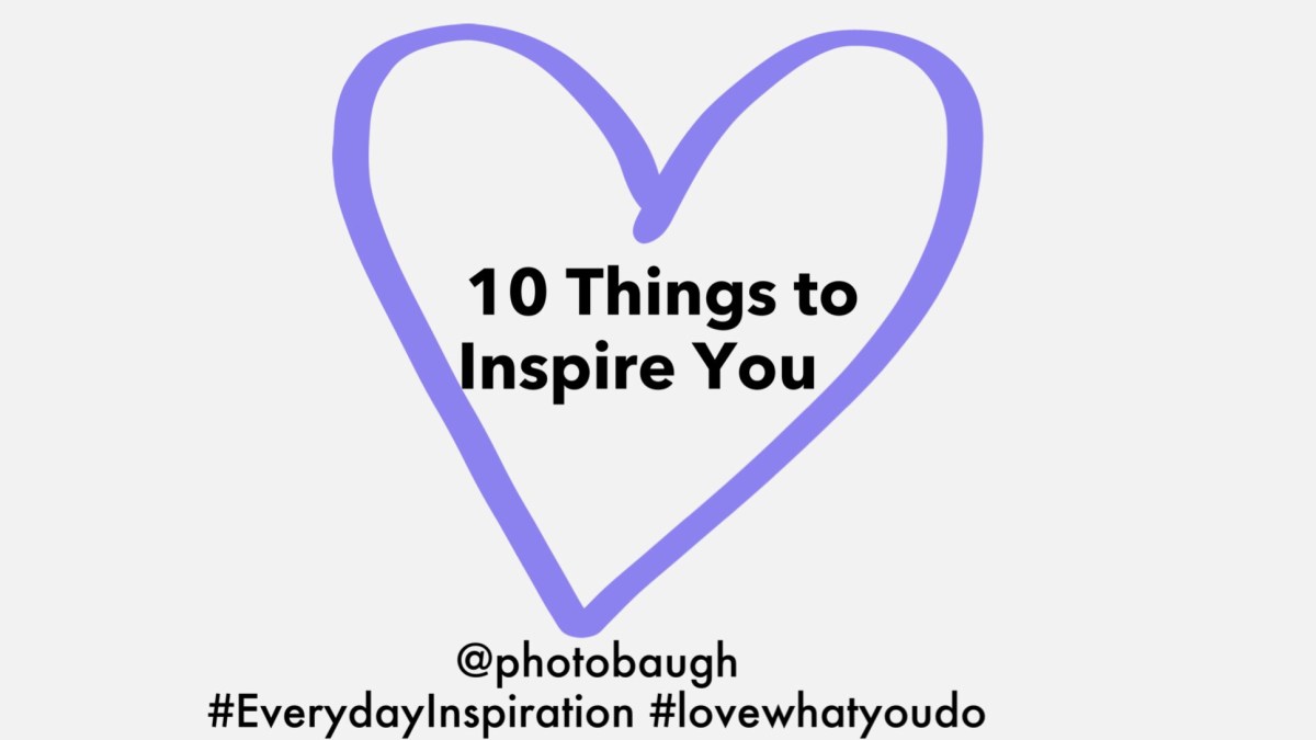 10 Things to Inspire You This&nbsp;Month