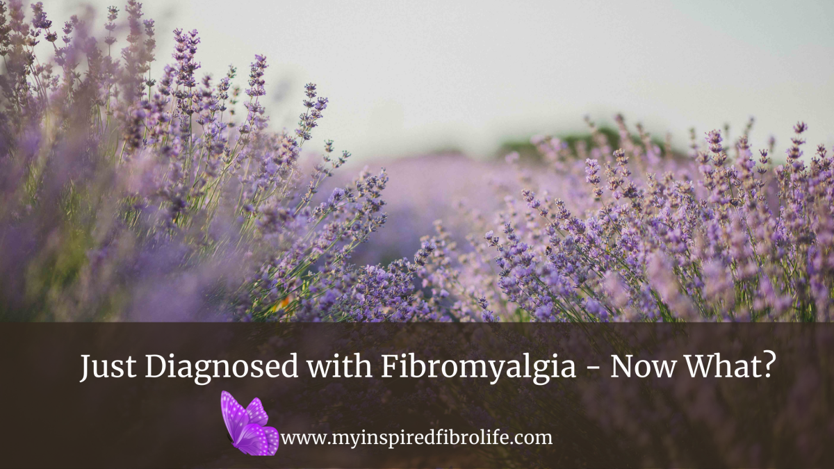 Just Diagnosed with Fibromyalgia – Now What?